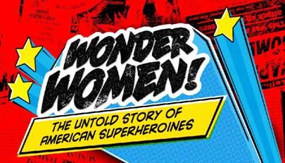Чудо-Женщина!: нерассказанная история американской супергероини