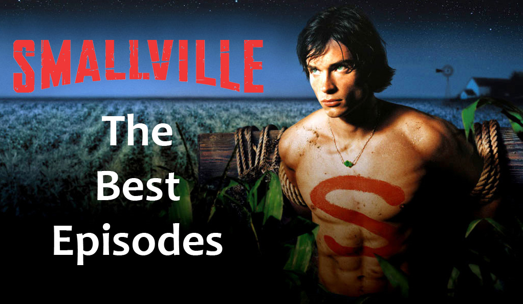 Smallville The Best Episodes