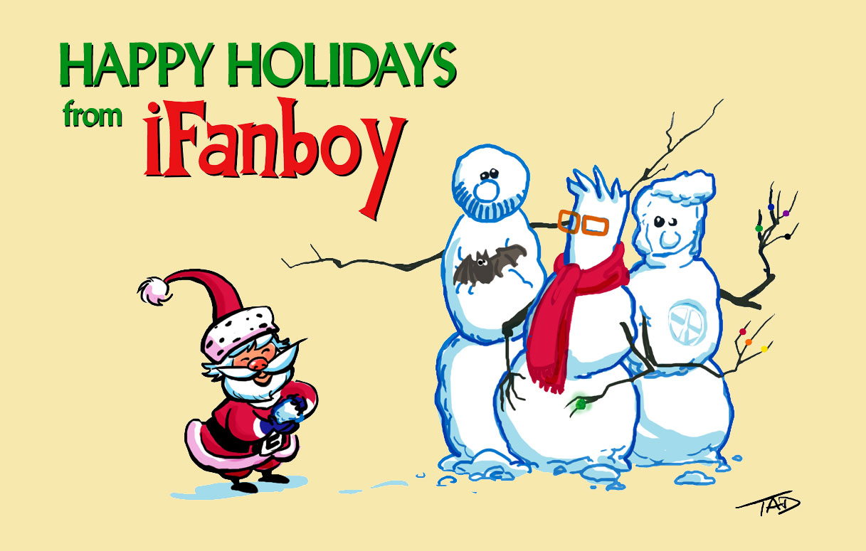Happy Holidays from iFanboy!