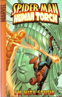 Human Torch I'm With Stupid