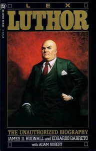 Lex Luthor Unauthorized Biography